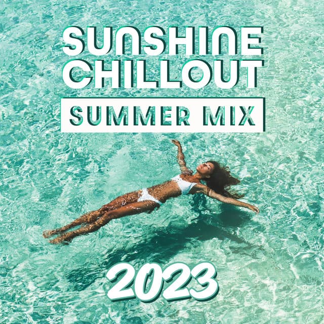 Sunshine Chillout: Summer Mix 2023, House & Ibiza Sunset Chill Out - DJ Tzi-tzi