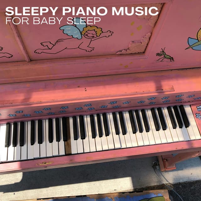 Sleepy Piano Music for Baby Sleep - Classical Lullabies