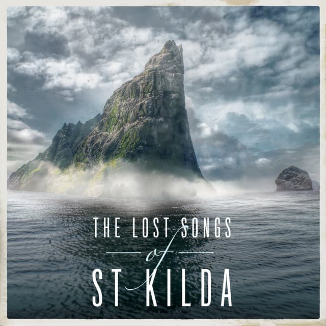 The Lost Songs Of St Kilda - Traditional