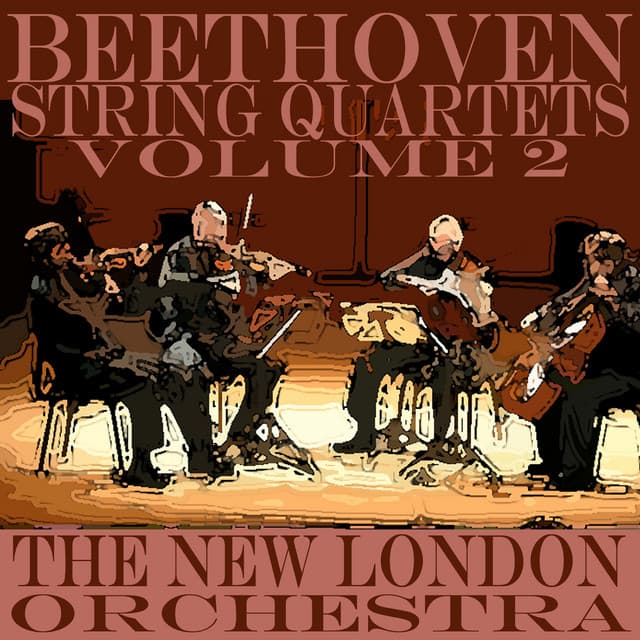 Beethoven String Quartets Volume Two - The New London Orchestra