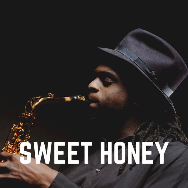Sweet Honey - Instrumental Jazz Music Ambient