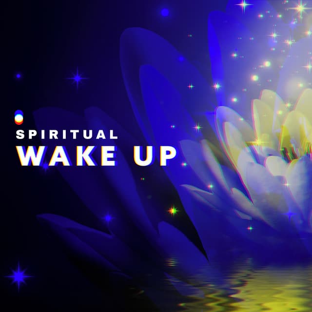 Spiritual Wake Up - Lynn Samadhi