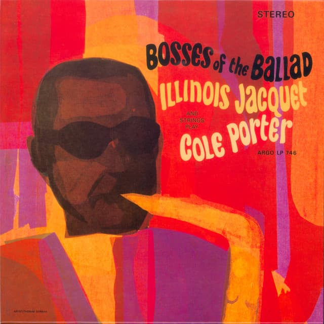 Bosses Of The Ballad: Illinois Jacquet Plays Cole Porter - Illinois Jacquet