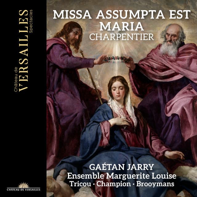 Charpentier: Missa Assumpta est Maria - Marc-Antoine Charpentier