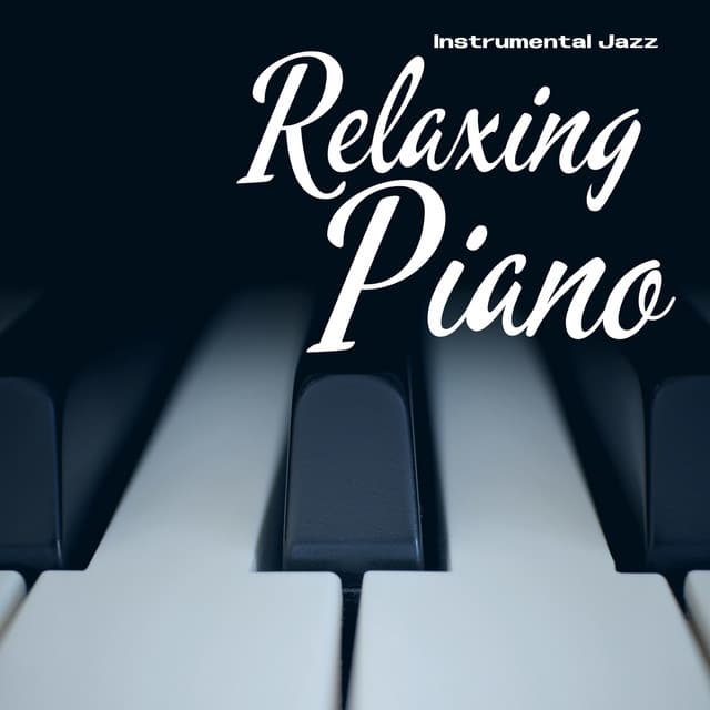 Instrumental Jazz, Relaxing Piano - Piano Jazz Paris