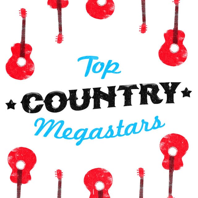 Top Country Megastars - Top Country All-Stars