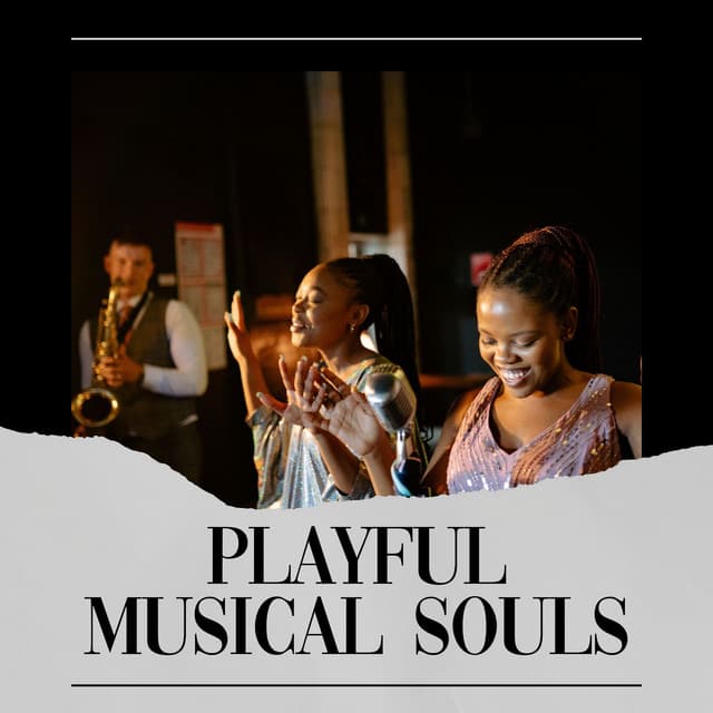 Playful Musical Souls - Relaxing Jazz Nights