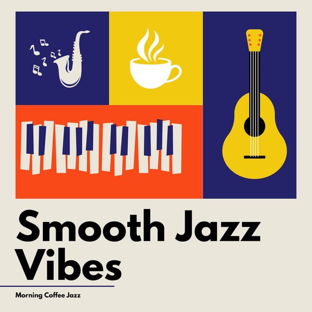Chillout Café: Smooth Jazz Vibes - Morning Coffee Jazz