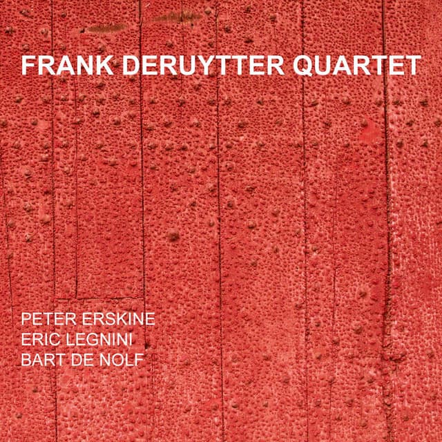 Frank Deruytter Quartet - Frank Deruytter
