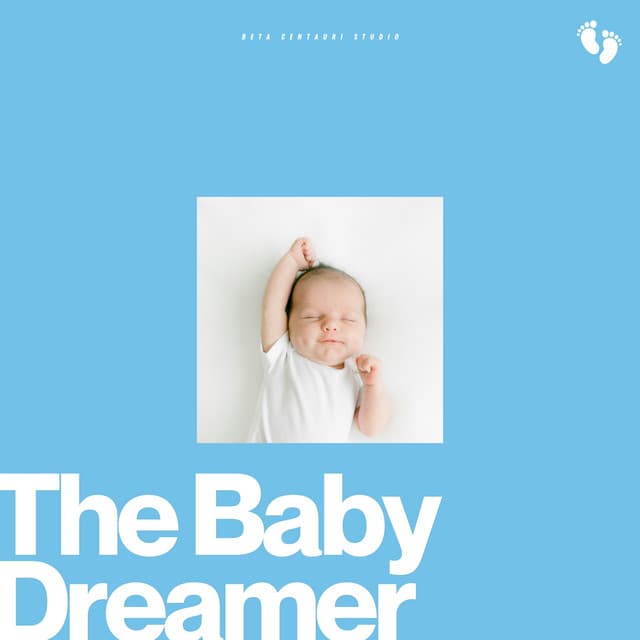 The Baby Dreamer - Bright Baby Lullabies
