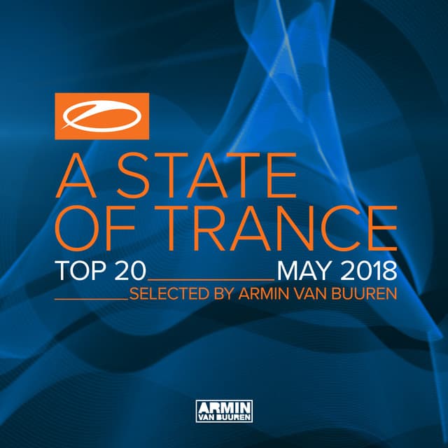 A State Of Trance Top 20 - May 2018 - Armin van Buuren ASOT Classics