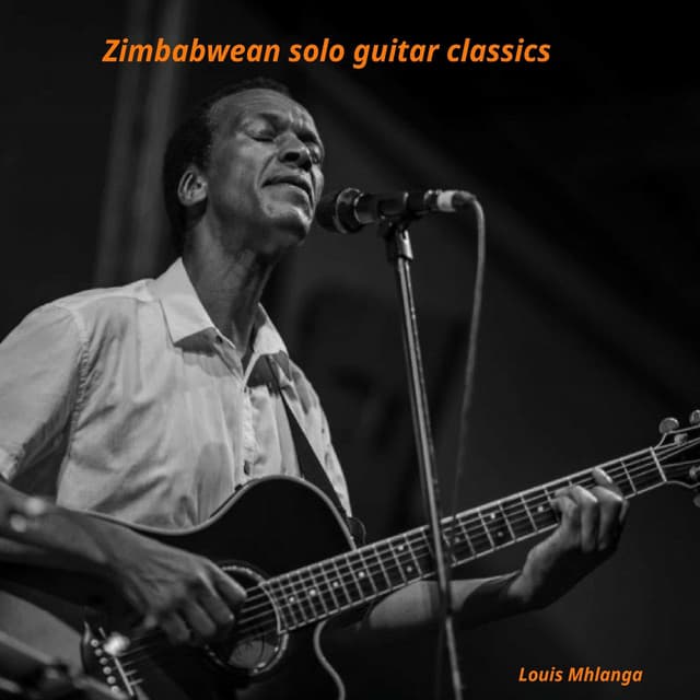Zimbabwe Solo Guitar Classics - Louis Mhlanga