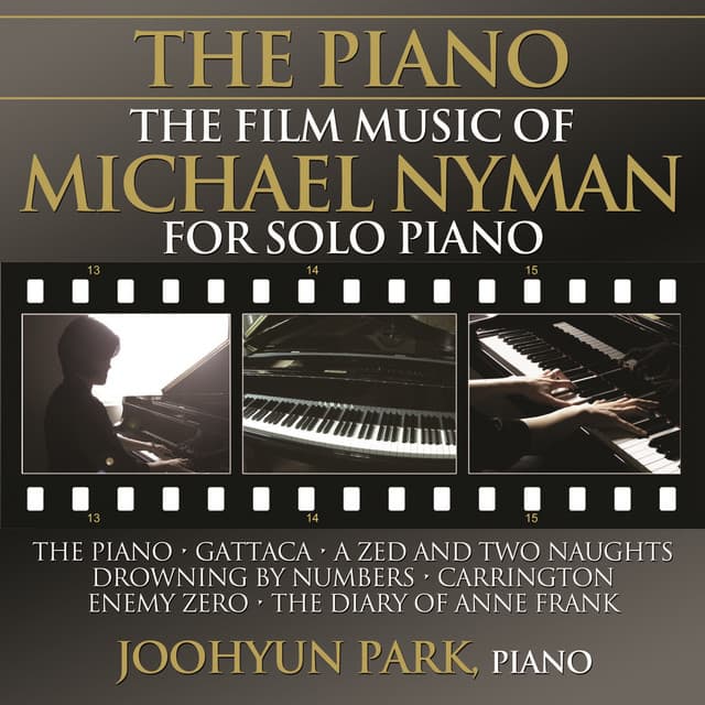 The Piano: The Film Music of Michael Nyman for Solo Piano - Joohyun Park