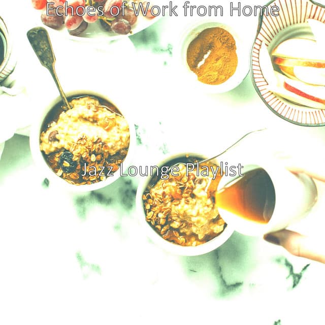 Echoes of Work from Home - Jazz Lounge Playlist