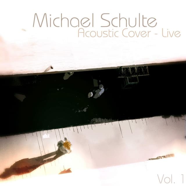 Acoustic Cover, Vol. 1 - Michael Schulte