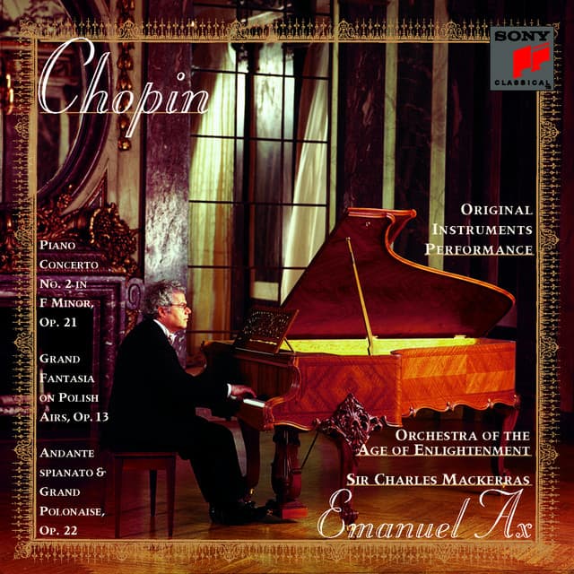 Chopin: Piano Concerto No. 2, Op. 21, Fantasy on Polish Airs, Op. 13 & Andante spianato et Grande polonaise brillante, Op. 22 - Frédéric Chopin