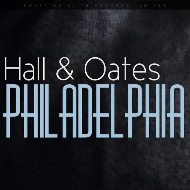 Philadelphia - Daryl Hall & John Oates