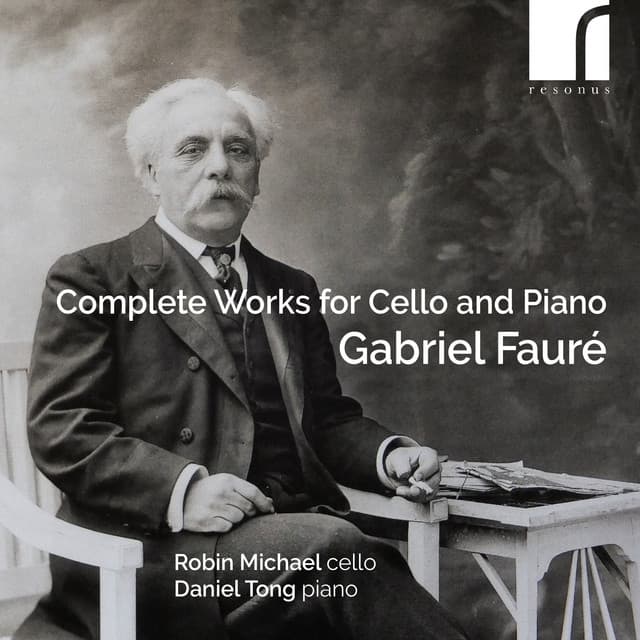 Fauré: Complete Works for Cello and Piano - Gabriel Fauré