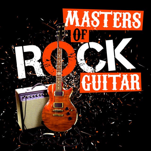 Masters of Rock Guitar - Classic Rock Masters
