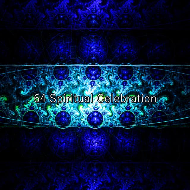 64 Spiritual Celebration - Música Zen Relaxante