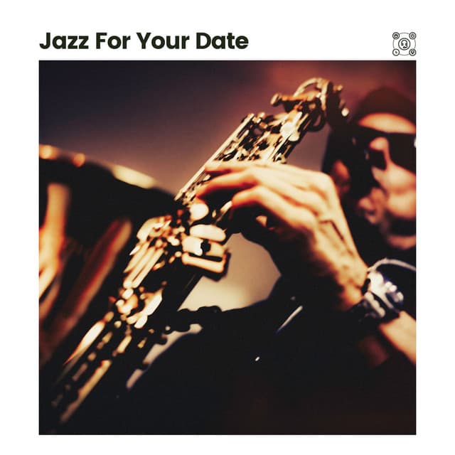 Jazz for Your Date - The Late Night Vibe