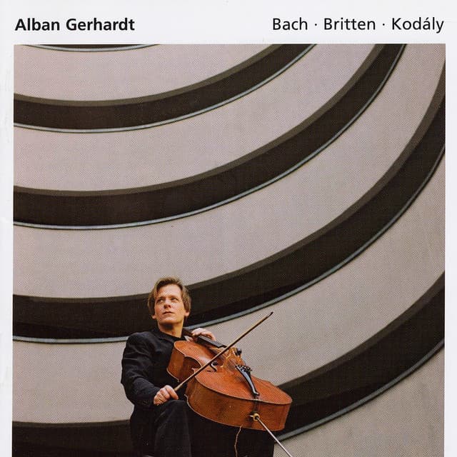 Britten: Cello Suite No. 1 / Bach, J.S.: Cello Suite No. 5 / Kodaly: Cello Sonata - Alban Gerhardt
