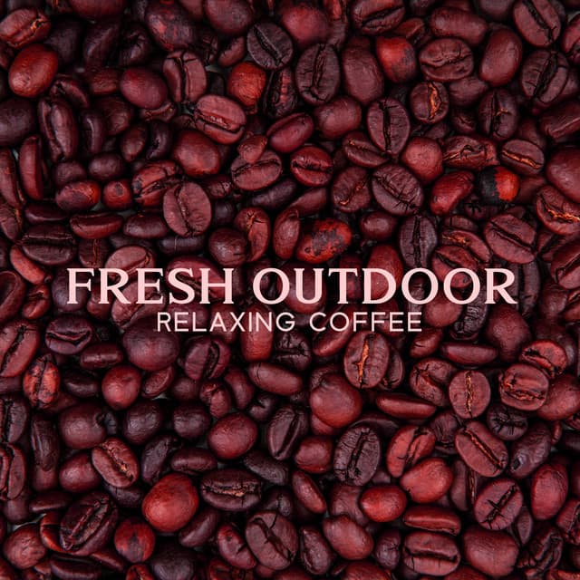 Fresh Outdoor Relaxing Coffee: Summer Jazz, Instrumental Relaxing Jazz Music - Elena Torne