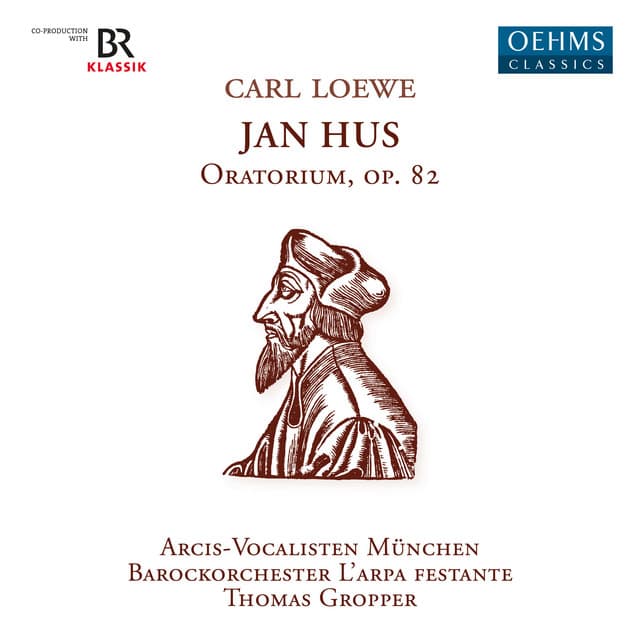 Loewe: Johann Huss, Op. 82 - Carl Loewe