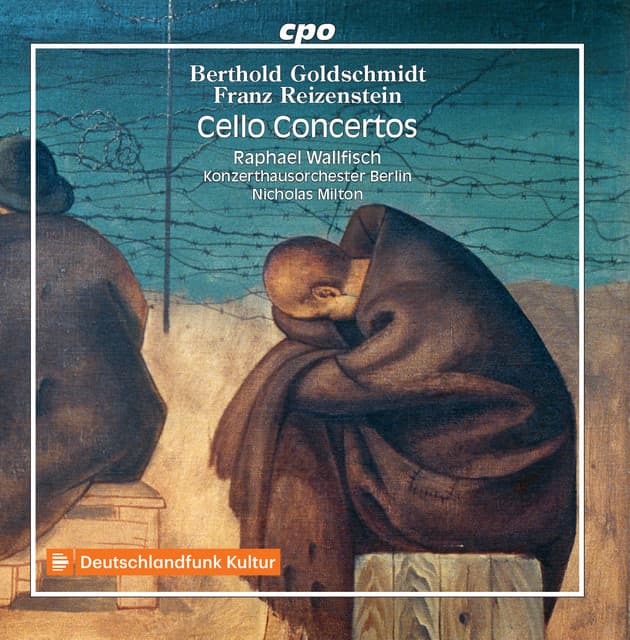 Goldschmidt & Reizenstein: Cello Concertos - Raphael Wallfisch