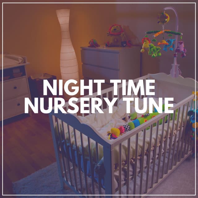 Night Time Nursery Tune - Relaxing Music Box For Babies