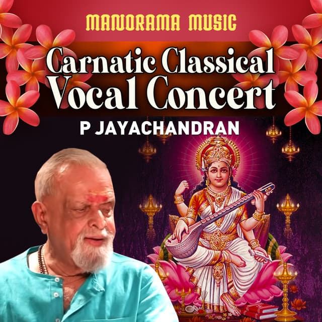 Carnatic Classical Vocal Concert - P. Jayachandran