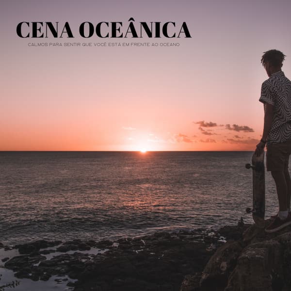 Cena Oceânica: Calmos Para Sentir Que Você Está Em Frente Ao Oceano - 1 Hora de Meditação