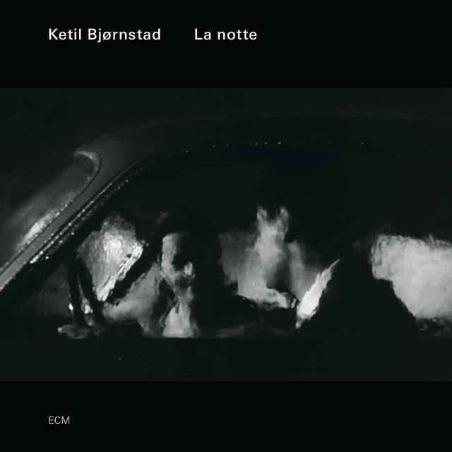La Notte - Ketil Bjørnstad