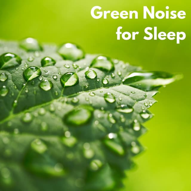 Green Noise for Sleep - Tech Sleep