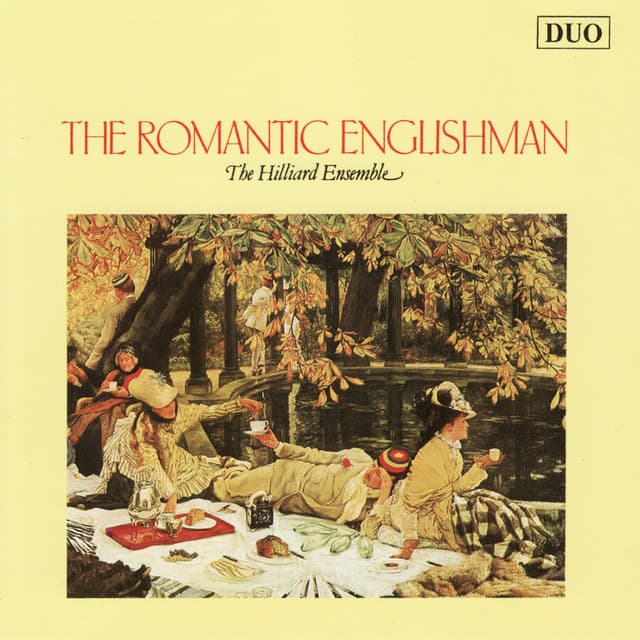 The Romantic Englishman - The Hilliard Ensemble