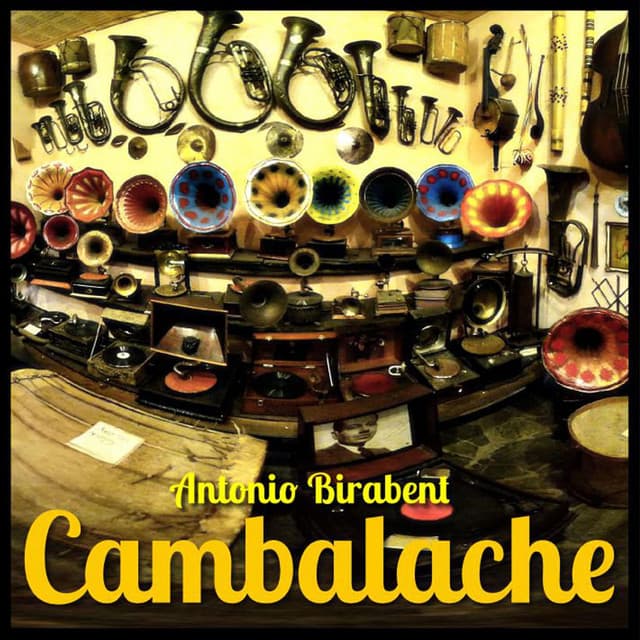Cambalache - Antonio Birabent