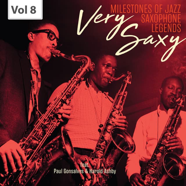 Milestones of Jazz Saxophone Legends: Very Saxy, Vol. 8 - Paul Gonsalves