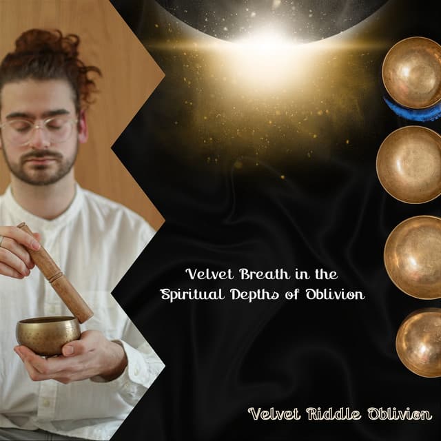 Velvet Breath in the Spiritual Depths of Oblivion - Velvet Riddle Oblivion