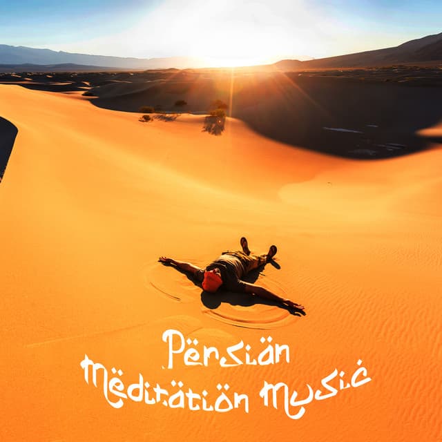 Persian Meditation Music - Mystic Background Music Masters