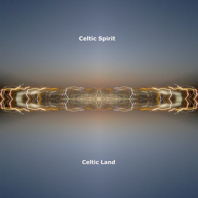 Celtic Land - Celtic Spirit