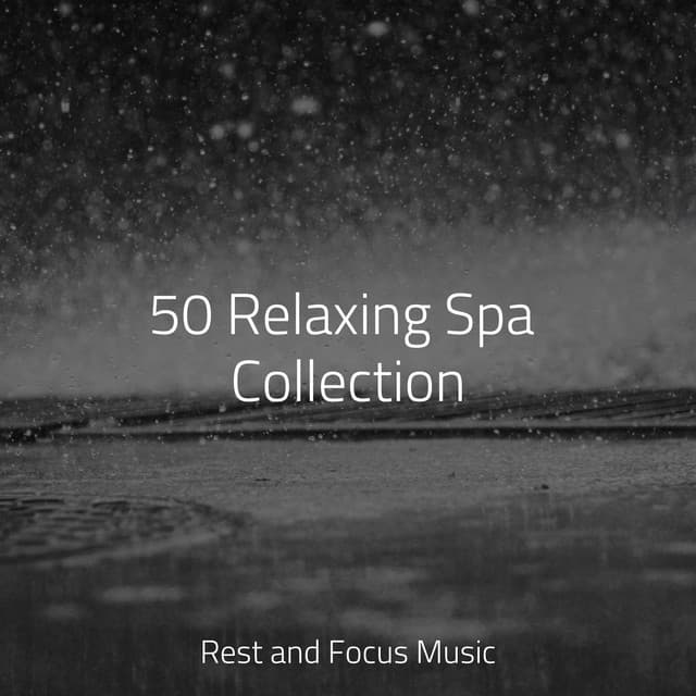 50 Relaxing Spa Collection - White Noise For Baby Sleep