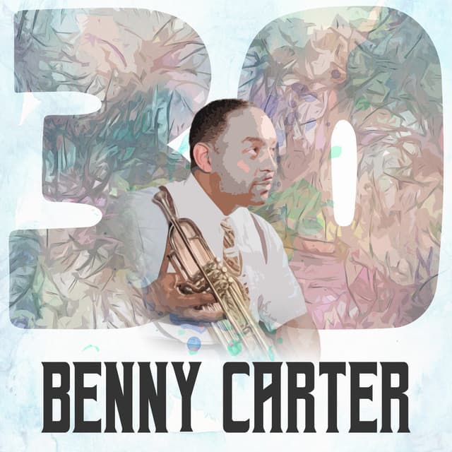 30 Hits of Benny Carter - Benny Carter