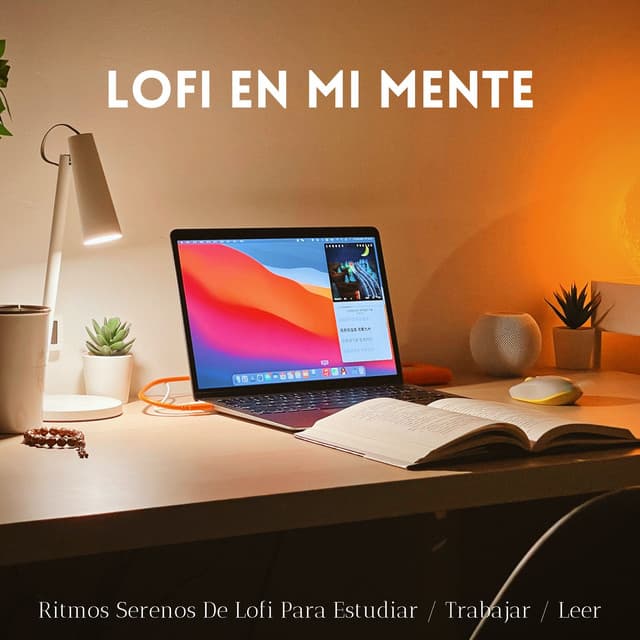 Lofi En Mi Mente: Ritmos Serenos De Lofi Para Estudiar / Trabajar / Leer - Estudio lofi