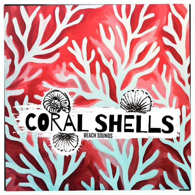 Coral Shells - Beach Sounds
