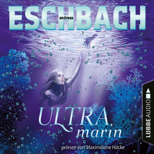 Ultramarin - Teil 3 - Andreas Eschbach