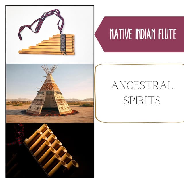 Ancestral Spirits: Nature's Echoes - Native Indian Flute