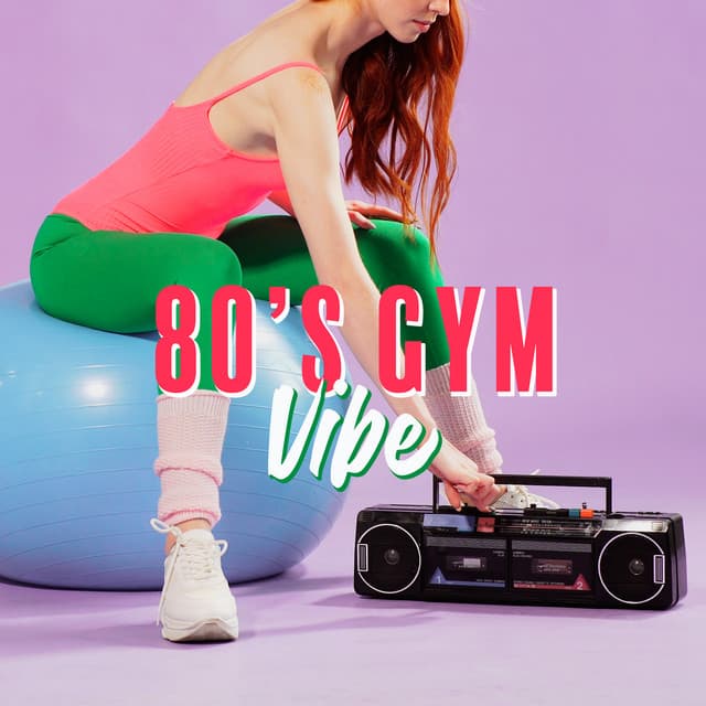 80’s Gym Vibe: Synth Chill Out Music for Oldschool Workout - Gym Chillout Music Zone