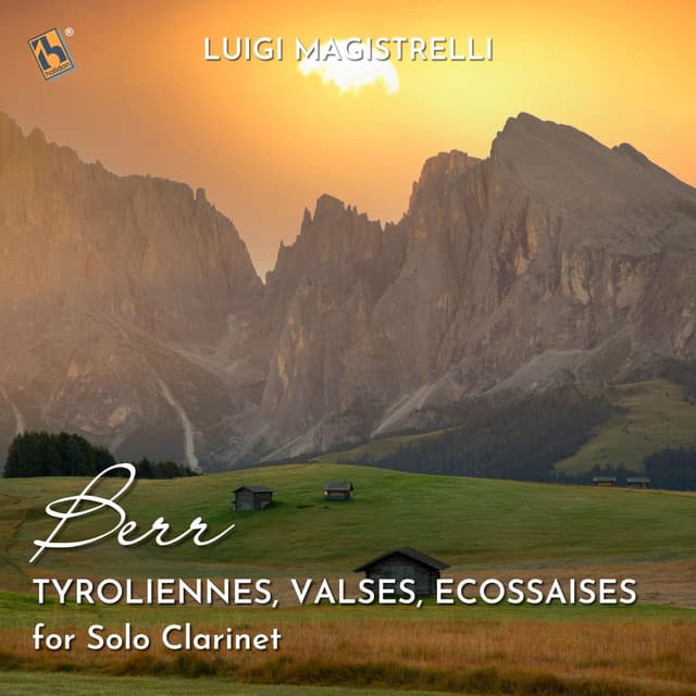 Berr: Tyroliennes, Valses, Ecossaises for Solo Clarinet - Friedrich Berr