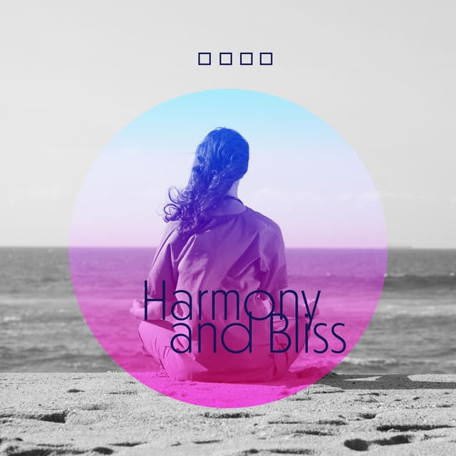 Harmony and Bliss - Relaxation Oasis