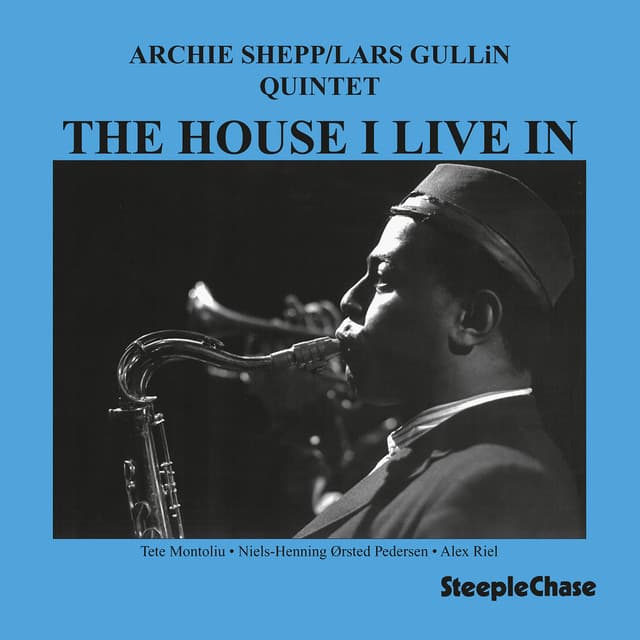 The House I Live In - Archie Shepp
